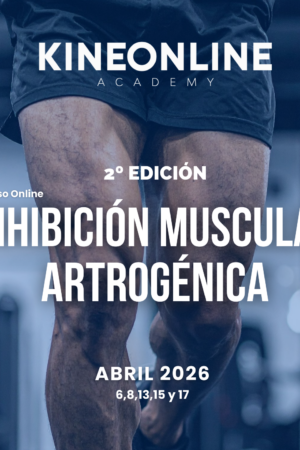 2ª Edición: Inhibición Muscular Artrogénica