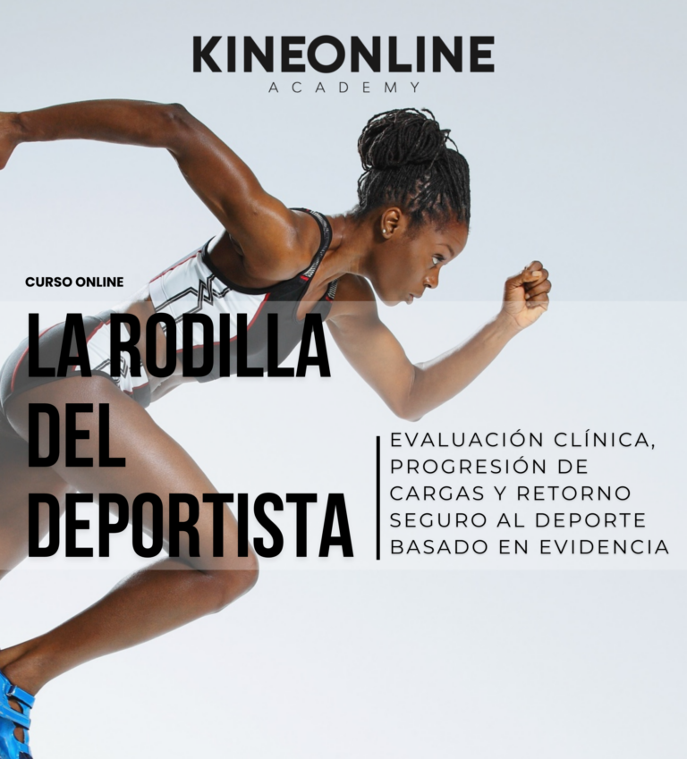 La Rodilla Del Deportista: Evaluación Clínica, Progresión de Cargas y Retorno Seguro al Deporte Basado en Evidencia